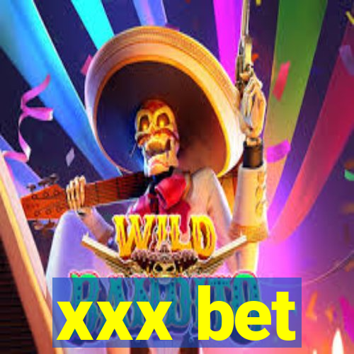 xxx bet